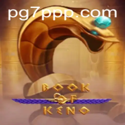 Exploring the Exciting World of BookOfKeno and the Role of 7PPP